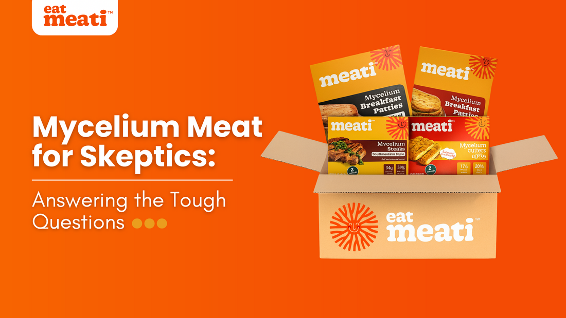 Bright orange background with 'eat meati' logo and there is an open box which displays mycelium-based meat products. The text next to it reads 'Mycelium Meat for Skeptics: Answering the Tough Questions.'