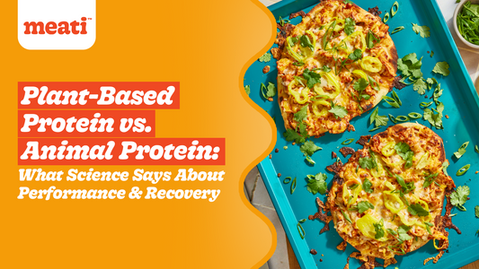 Blog banner for Meati with the title "Plant-Based Protein vs. Animal Protein: What Science Says About Performance & Recovery," beside a tray of cheesy, vegetable-topped meati cutlets.