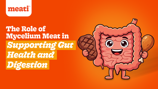 The Role of Mycelium Meat in Supporting Gut Health and Digestion