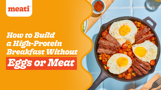 How to Build a High-Protein Breakfast Without Eggs or Meat