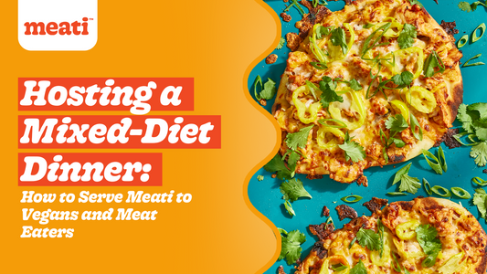 Mixed-diet dinner table with Meati, vegan sides, and separate meat options